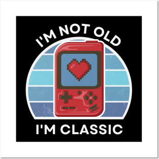 I'm not old, I'm Classic | Handheld Console | Retro Hardware | Vintage Sunset | '80s '90s Video Gaming Posters and Art